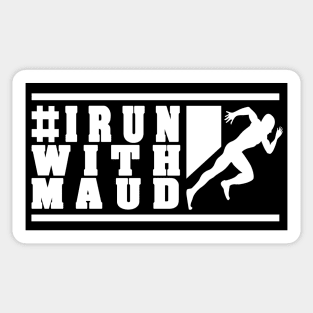 I run with maud Sticker